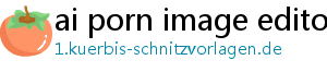 ai porn image editor